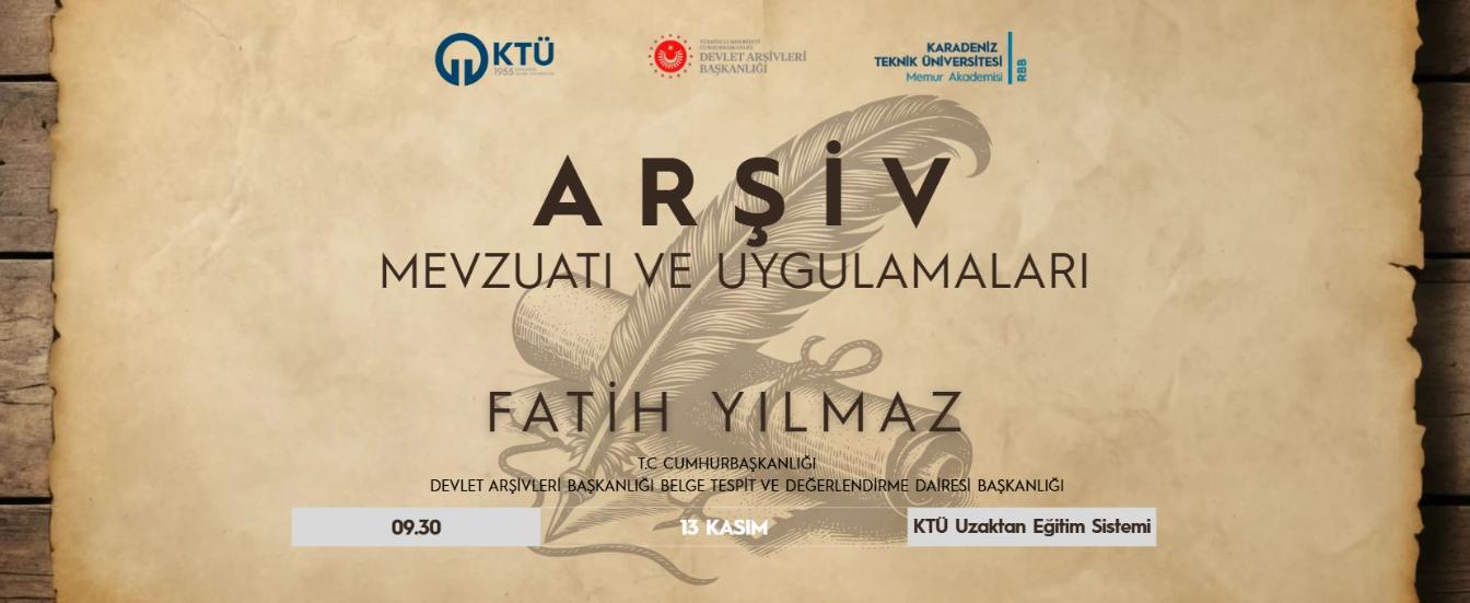 Arşiv Mevzuatı ve Uygulamaları