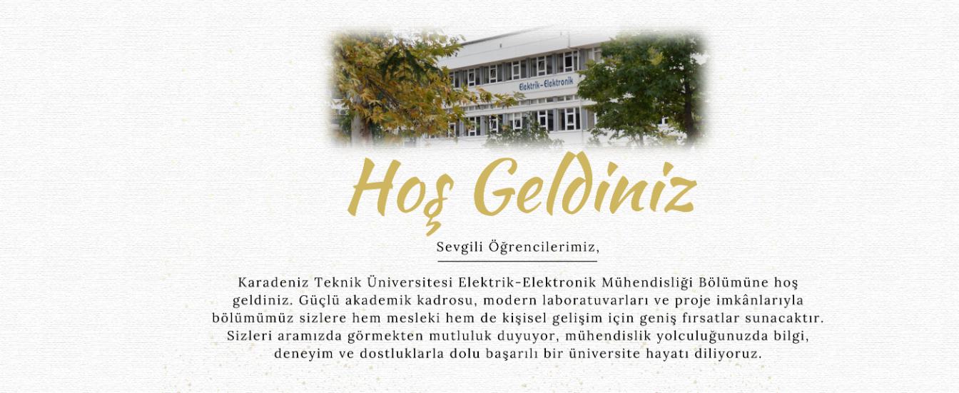 KTÜ Elektrik-Elektronik Mühendisliği Bölümüne hoş geldiniz