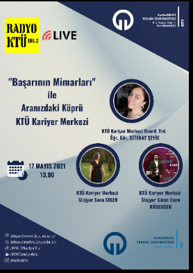 "Başarının Mimarları" ile Aranızdaki Köprü KTÜ Kariyer Merkezi