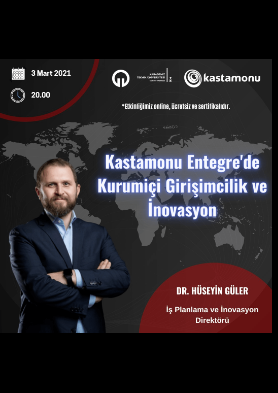 Kastamonu Entegre'de Kurumiçi Girişimcilik ve İnovasyon