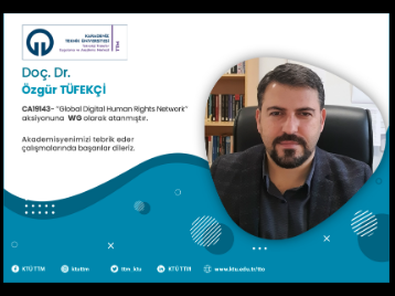 Doç. Dr. Özgür TÜFEKÇİ COST Programına Çalışma Grubu Üyesi (WG) Olarak Atandı!