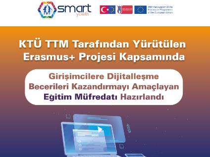 KTÜ TTM'nin Yürüttüğü Erasmus+ Projesi'nde ''Girişimcilere Dijitalleşme Becerileri Kazandırmayı Amaçlayan Eğitim Müfredatı'' Hazırlandı