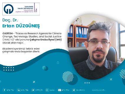 Doç. Dr. Ertan DÜZGÜNEŞ COST Programına Çalışma Grubu Üyesi (WG) Olarak Atandı
