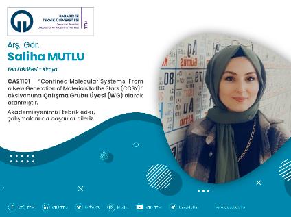 Arş. Gör. Saliha MUTLU COST Programına Çalışma Grubu Üyesi (WG) Olarak Atandı