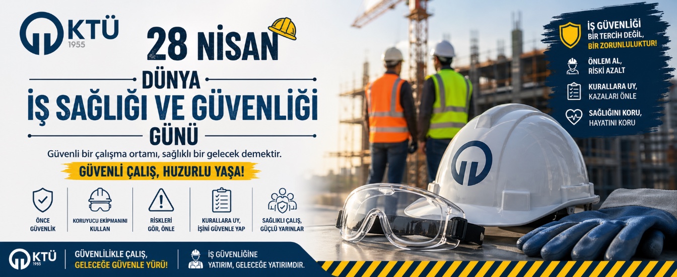 Dünya İş Sağlığı ve Güvenliği Günü Kutlu Olsun