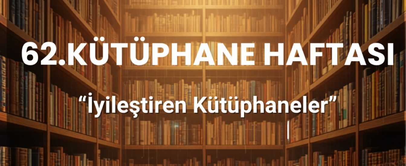62. Kütüphane Haftası