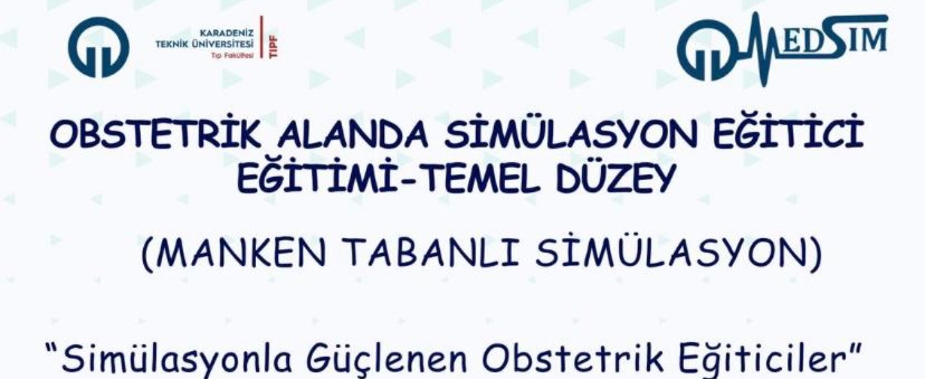 Obstetrik Alanda Simülasyon Eğitici Eğitimi ? Temel Düzey (Manken Tabanlı Simülasyon)