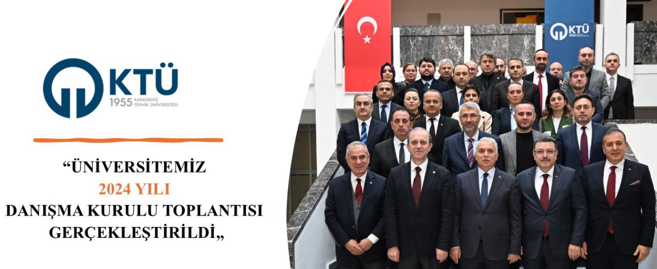 Üniversitemiz 2024 Yılı Danışma Kurulu Toplantısı Gerçekleştirildi