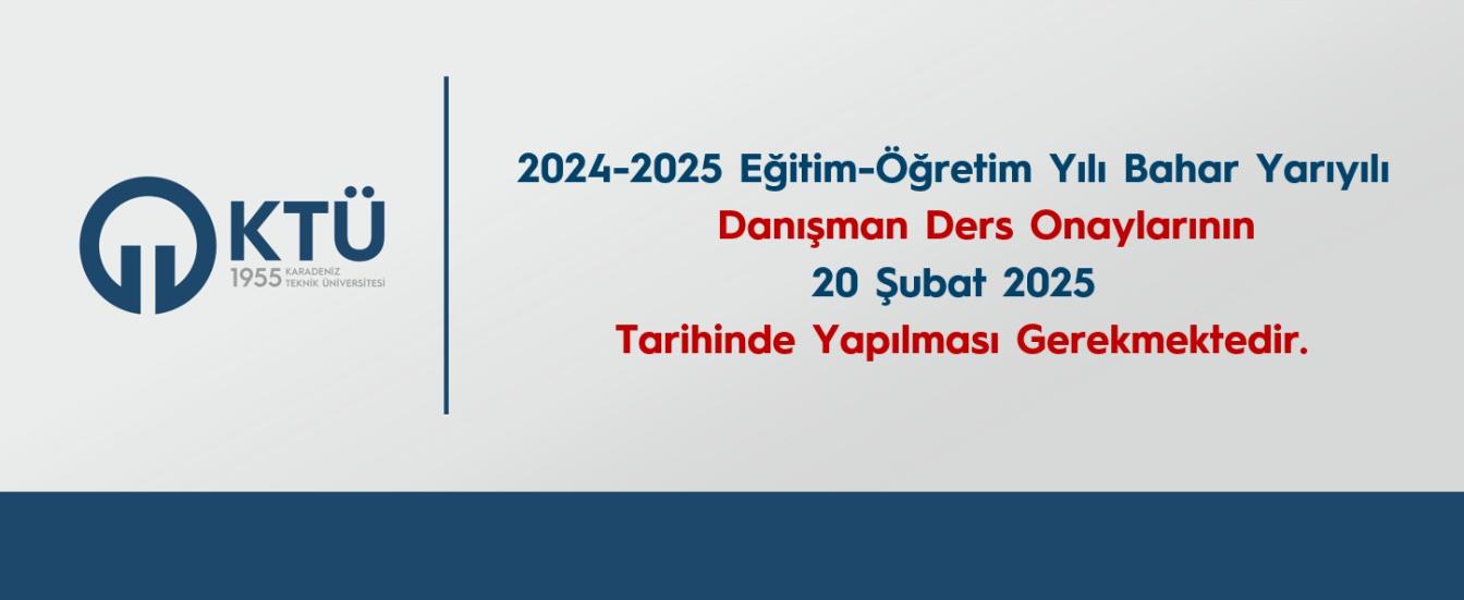 2024-2025-Eğitim Öğretim Yılı Bahar Yarıyılı Danışman Ders Onayları Yapılması