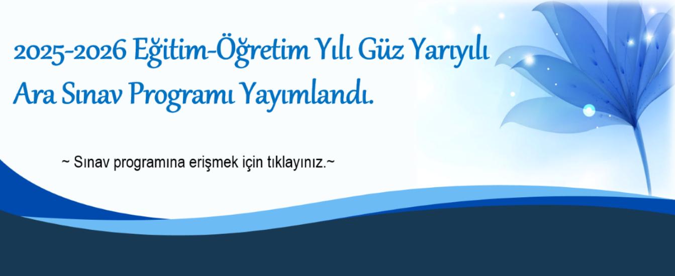 2025-2026 Eğitim-Öğretim Yılı Güz Yarıyılı Ara Sınav Programı 