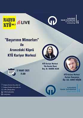 "Başarının Mimarları" ile Aranızdaki Köprü KTÜ Kariyer Merkezi