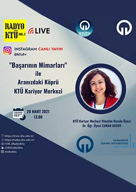 "Başarının Mimarları" ile Aranızdaki Köprü KTÜ Kariyer Merkezi