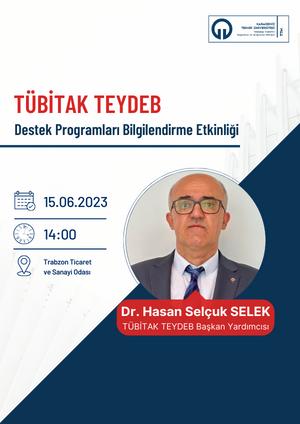 TÜBİTAK ve KTÜ TTM Organizasyonuyla TÜBİTAK TEYDEB Destek Programları Bilgilendirme Etkinliği 