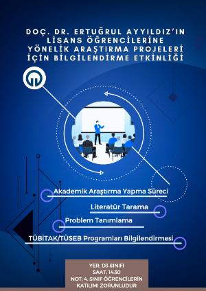 Lisans Öğrencilerine Yönelik Araştırma Projeleri İçin Bilgilendirme Etkinliği