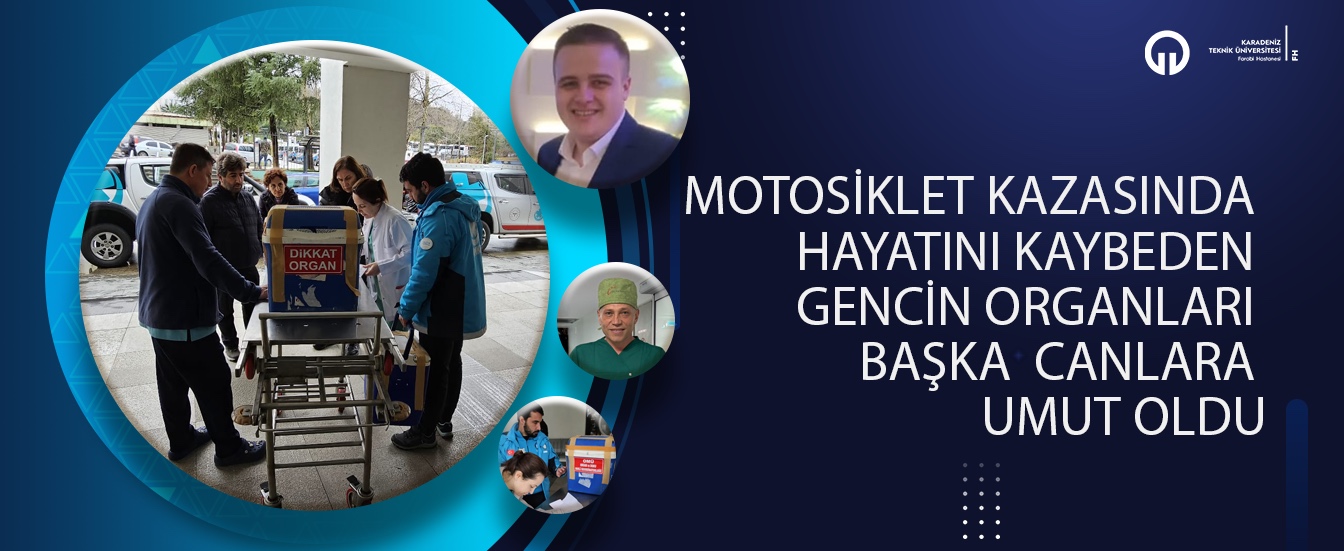 Motosiklet Kazasında Hayatını Kaybeden Gencin Organları Başka Canlara Umut Oldu