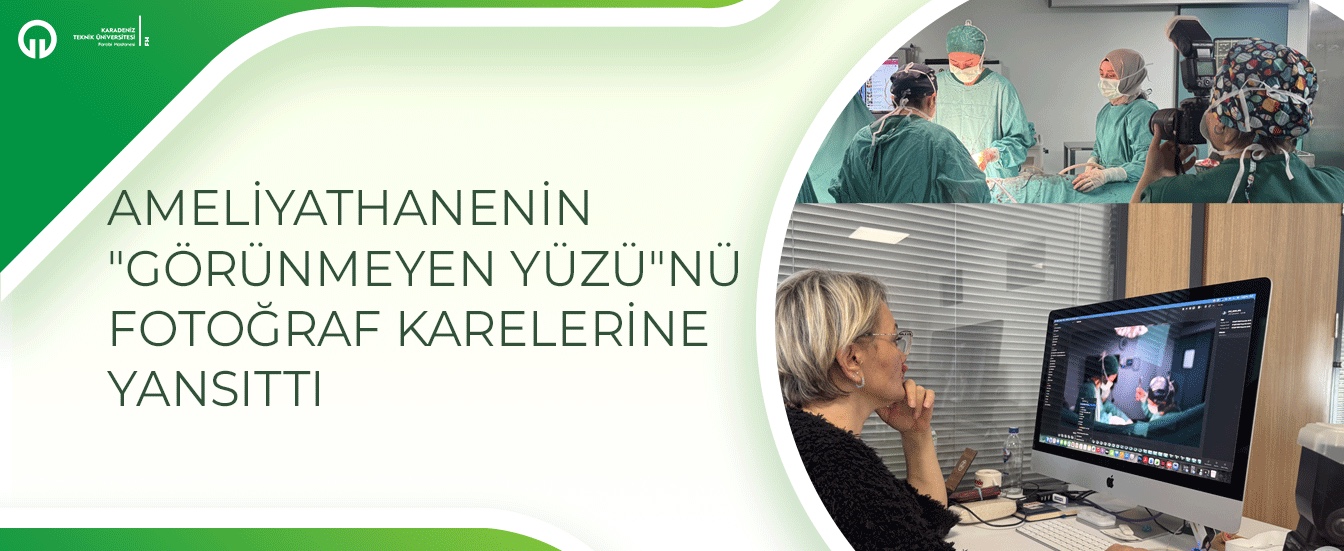 Ameliyathanenin "Görünmeyen Yüzü"nü Fotoğraf Karelerine Yansıttı