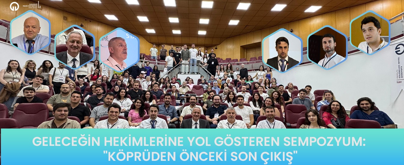 Geleceğin Hekimlerine Yol Gösteren Sempozyum: 