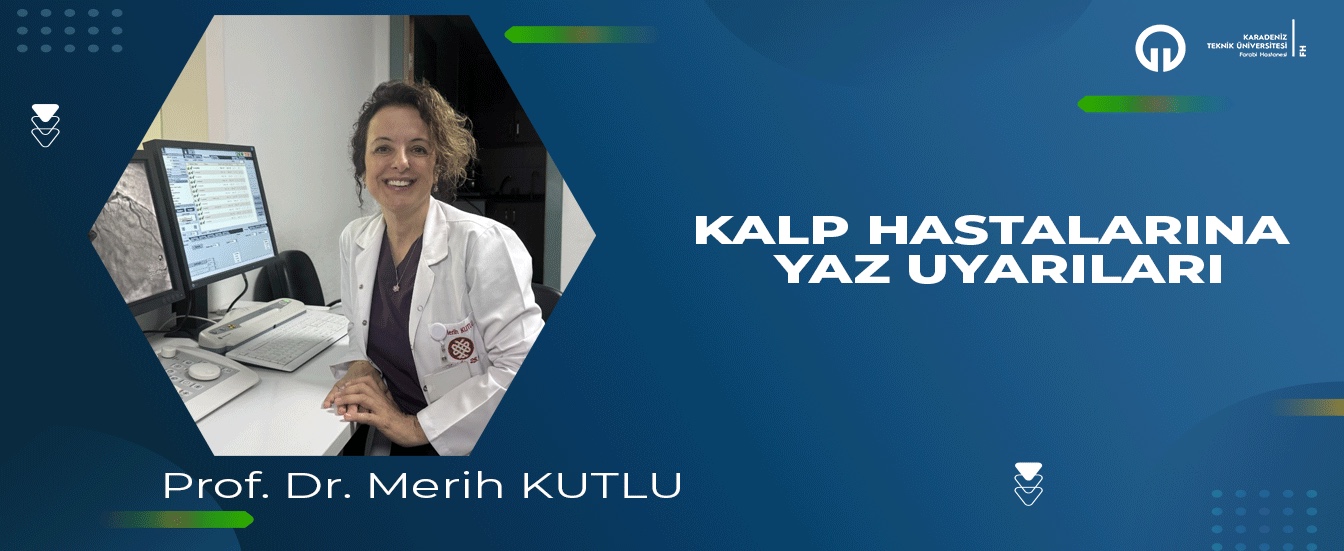 Kalp Hastalarına Yaz Uyarıları