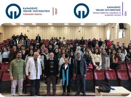 KTÜ Kariyer Geliştirme Uygulama ve Araştırma Merkezi, KTÜ Fen Fakültesi- Matematik Bölümü Buluşması gerçekleştirildi.