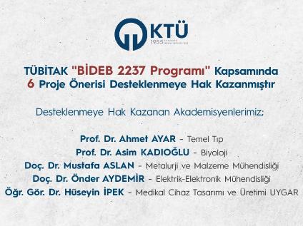 TÜBİTAK ''BİDEB 2237 Programı'' Kapsamında 6 Proje Önerisi Desteklenmeye Hak Kazanmıştır