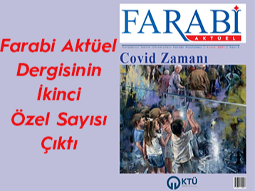 Farabi Aktüel Dergisinin İkinci Sayısı Covid Zamanı  Çıktı