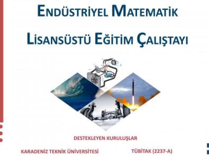 Üniversitemizde Endüstriyel Matematik Lisansüstü Eğitim Çalıştayı Düzenlenecektir
