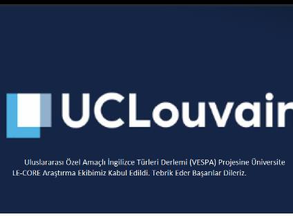 Uluslararası Özel Amaçlı İngilizce Türleri Derlemi (VESPA) Projesine Üniversite LE-CORE Araştırma Ekibimiz Kabul Edildi.
