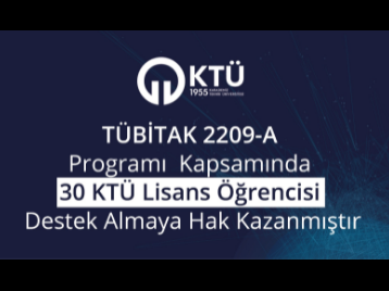 Üniversitemizden 30 Lisans Öğrencisi, TÜBİTAK 2209-A Programı Kapsamında Destek Almaya Hak Kazandı