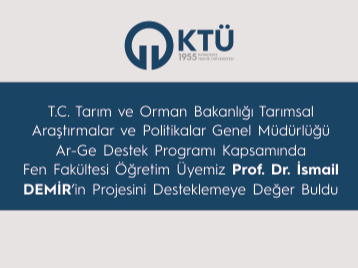 Prof. Dr. İsmail DEMİRe T.C. Tarım ve Orman Bakanlığı Tarafından Proje Desteği