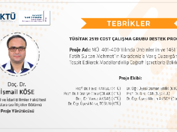 Üniversitemize İlk TÜBİTAK 2519 COST Proje Desteği