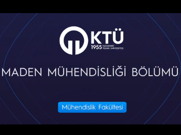 KTÜ Maden Mühendisliği Bölümü Tanıtım Videosu-2