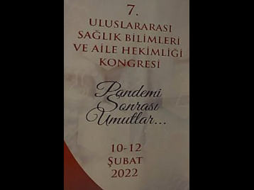 7. Uluslararası Sağlık Bilimleri ve Aile Hekimliği Kongresi