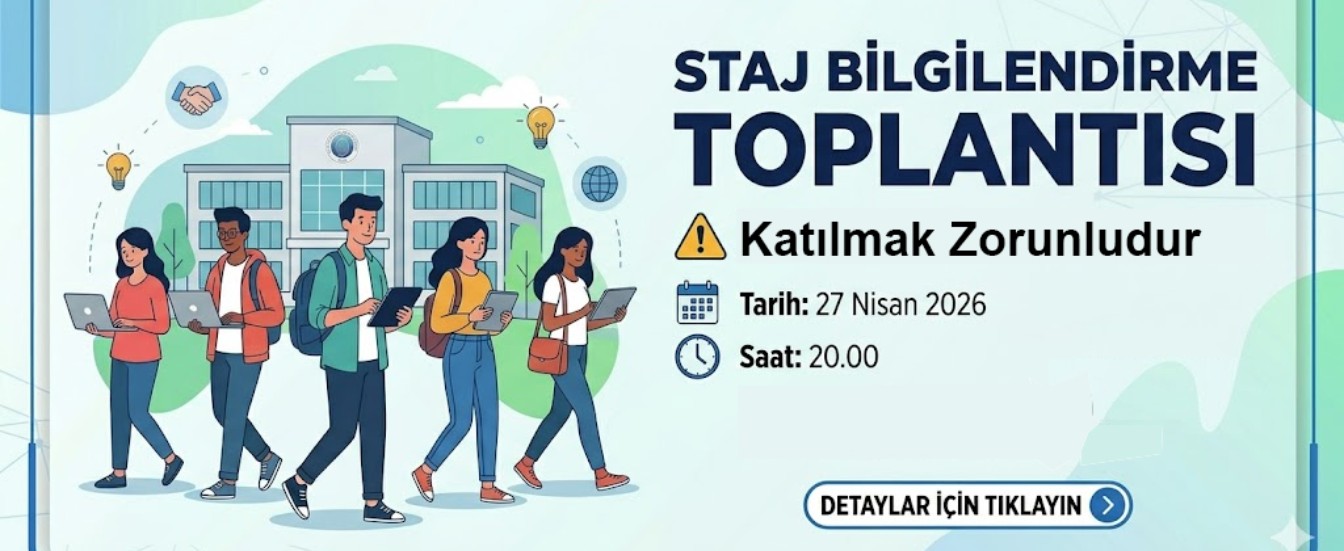 Staj Bilgilendirme Toplantısı