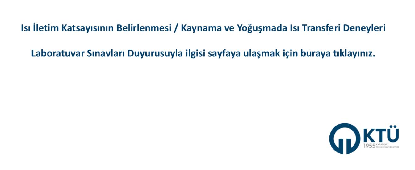 Isı İletim Katsayısının Belirlenmesi / Kaynama ve Yoğuşmada Isı Transferi Deneyleri Laboratuvar Sına