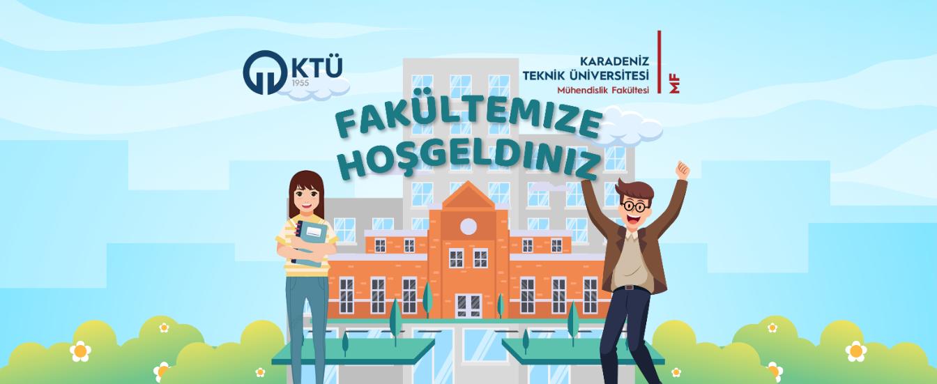 Sevgili Öğrencilerimiz, Geleceğin Mühendisleri, Hoş geldiniz!