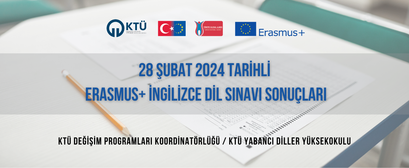 28 ŞUBAT 2024 ERASMUS DİL SINAVI SONUÇLARI