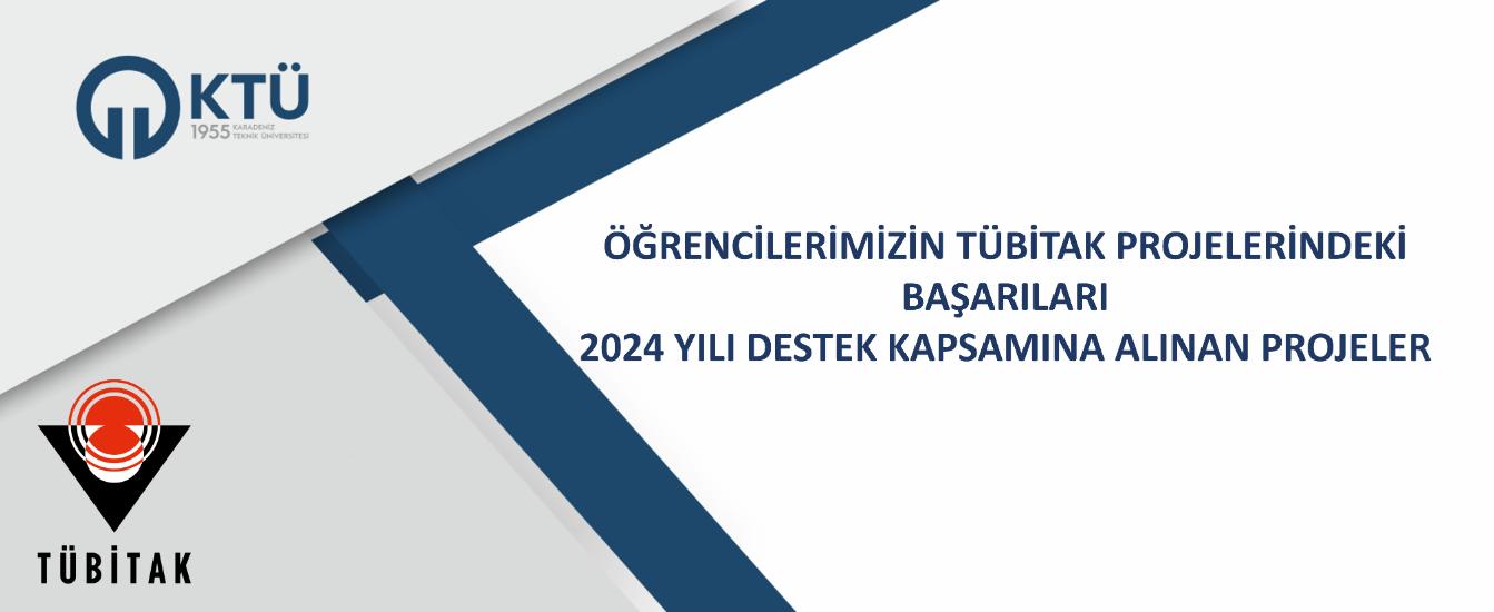 Öğrencilerimizin Tübitak Projelerindeki Başarıları - 2024