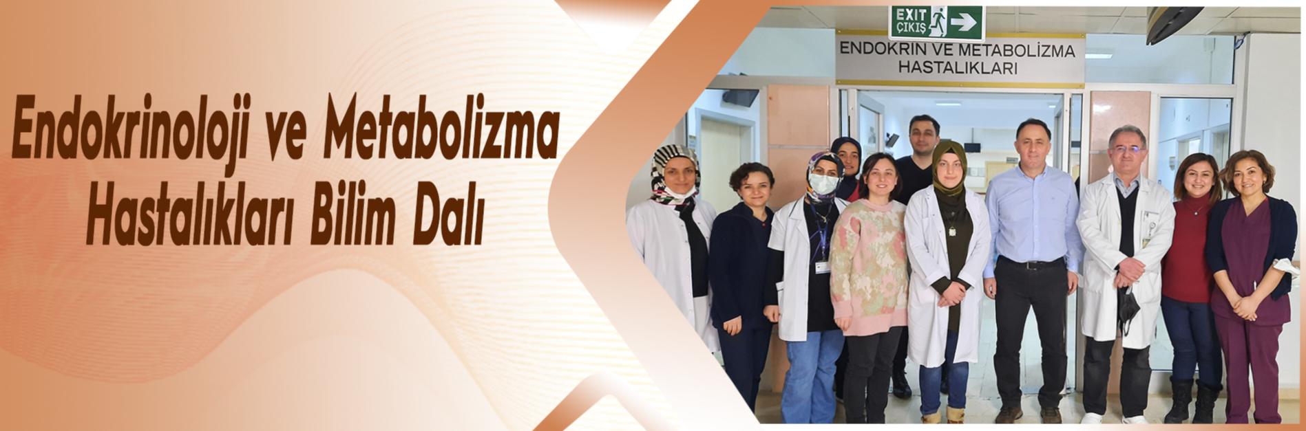 Endokrinoloji ve Metabolizma Hastalıkları Bilim Dalı