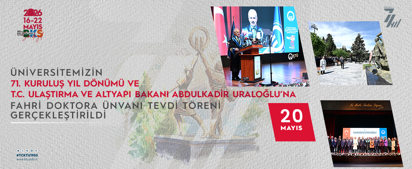 Üniversitemizin 71. Kuruluş Yıl Dönümü'nü Kutladık
