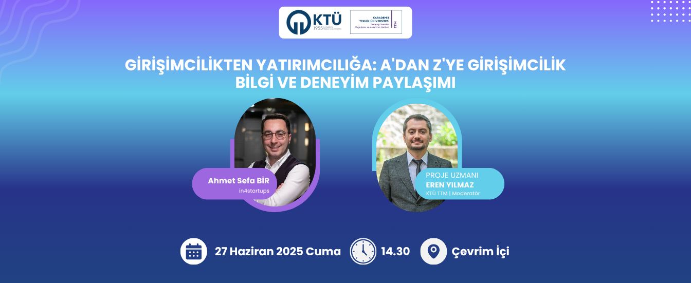 Girişimcilikten Yatırımcılığa: A'dan Z'ye Girişimcilik Bilgi ve Deneyim Paylaşımı Etkinliği