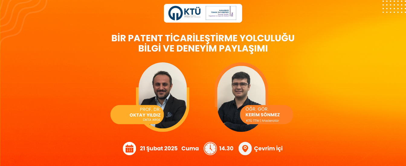 Bir Patent Ticarileştirme Yolculuğu Bilgi ve Deneyim Paylaşımı